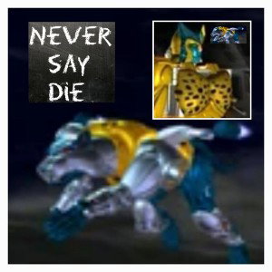 NEVER SAY DIE