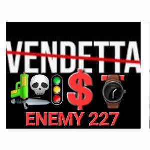 VENDETTA.  L I S T  💀 ENEMY 227