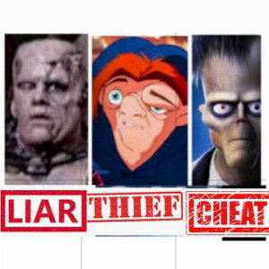 LIER THIEF N CHEAT