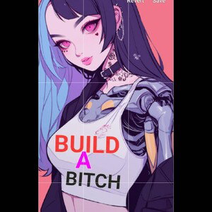 BUILD A BITCH