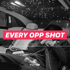 Every opp shot