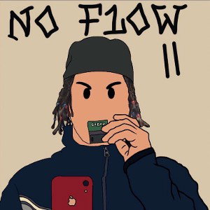 No FloW 2     ~FT East Wilson 