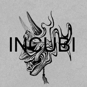 Incubi Feat Incubo