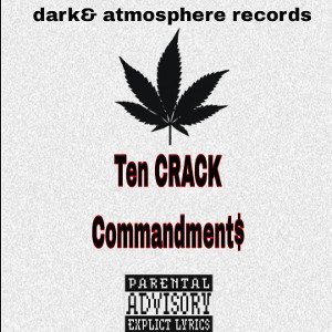 Ten Crack Commandments 