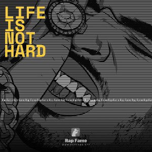 life is not hard 