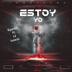 Estoy yo____EgonSG FT Lil tunechi 
