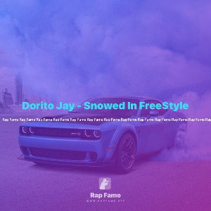 Dorito Jay - Snowed In Free$tyle 