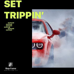 Set trippin’