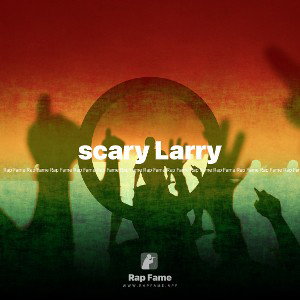 scary Larry
