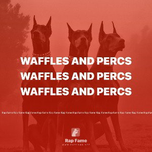 Waffles and Percs