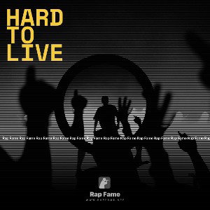hard to live 