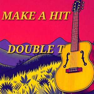 Double T - MAKE A HIT  