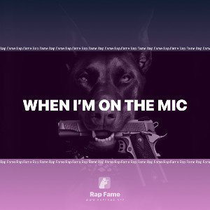 when I’m on the mic