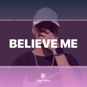 believe me