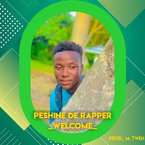Peshine De Rapper_Welcome