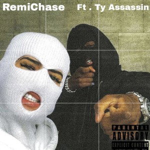 REMI -Chick'n check'n ft Ty Assassin 