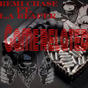 REMI CHA$E FT. L.A Reaper - Game Related