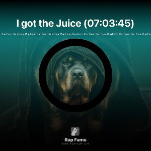 I got the Juice (07:03:45)