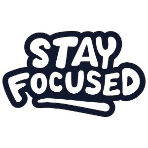 Stay Focused