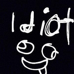 Idiot