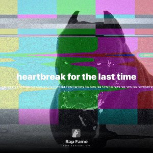 heartbreak for the last time