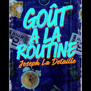 Goût à la routine 
