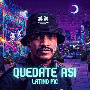 Quédate así ( Latino MC 🇻🇪) 2026, CS RECORDS 🇻🇪 VENEZUELA INC 