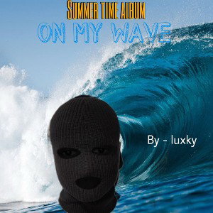 On my wave (summer 25) 