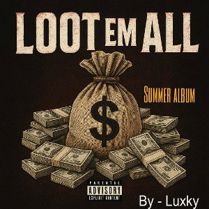Loot em all (summer album)