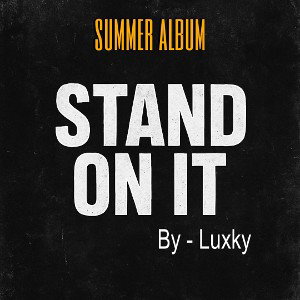 Stand on it (summer album)