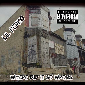 Lilperko - where did it go wrong prod by papi gang 