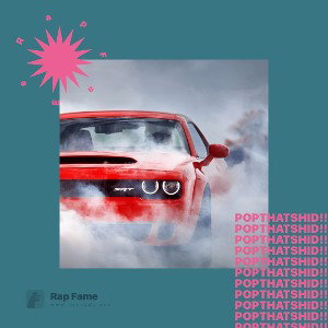 pop that shid !!