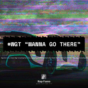 #WGT “Wanna Go There”