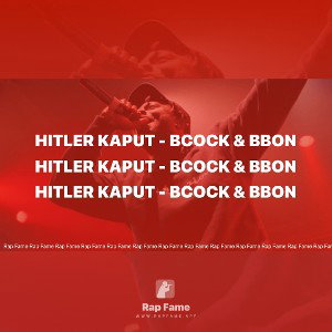 HITLER KAPUT - Bcock & Bbon