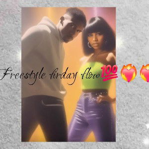 freestyle firday flow 