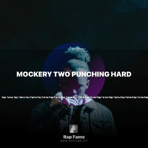 Mockery two punching hard