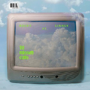  70 missed calls feat.SINNER 