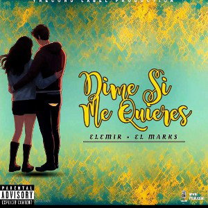  - Marks ft Elemir - dime si me quieres  