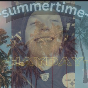 SUMMERTIME - HAYDAY