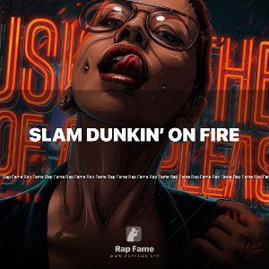 SLAM DUNKIN’ ON FIRE