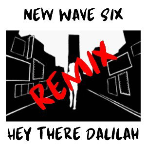 Hey There Dalilah