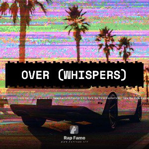 Over (Whispers)