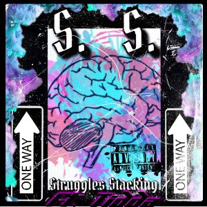 S.S. (Struggles Stackin) (Ft. Tidda) 