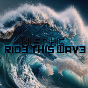 “Ride This Wave”