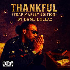 THANKFUL (Trap Marley Edition)