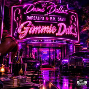 GIMMIE DAT…