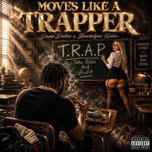 Moves Like A Trapper