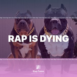 Rap is dying