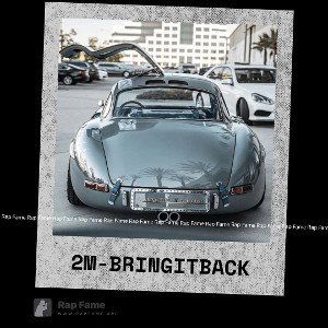 2M - Bring it back