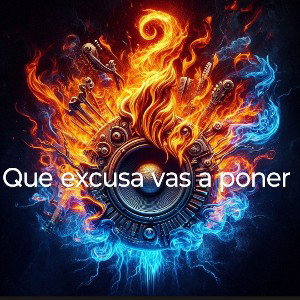 que excusa vas a poner